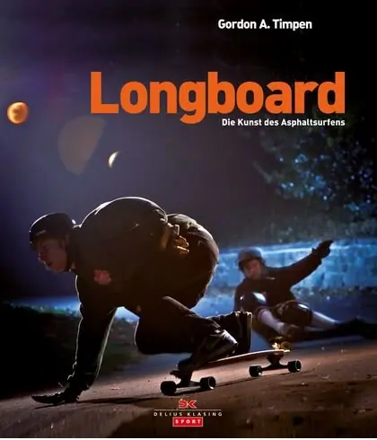 Preisknaller Delius Klasing LONGBOARD DIE KUNST DES ASPHALTSURFENS