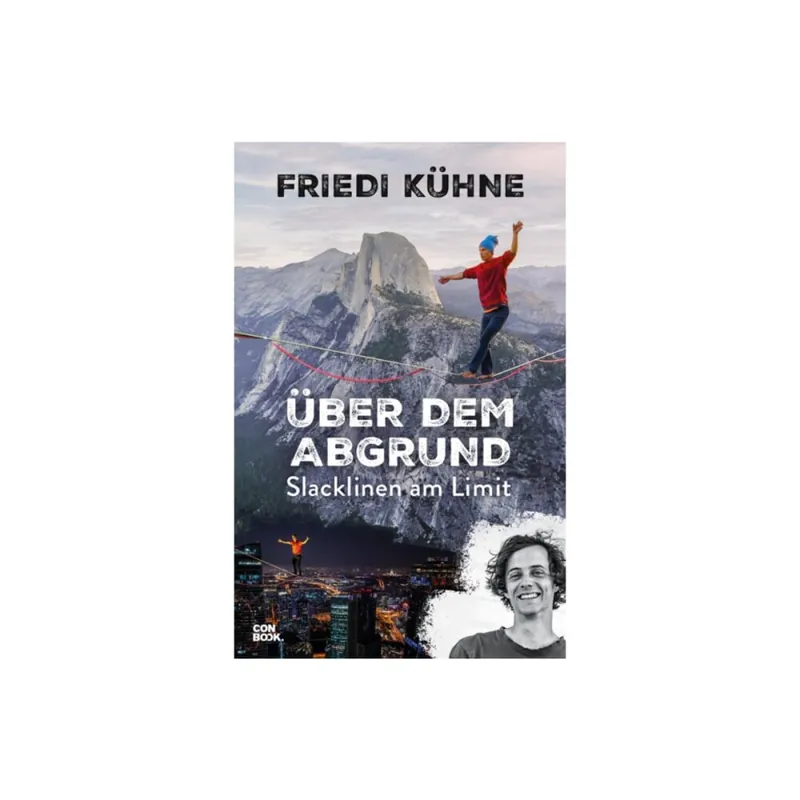 Markenware Friedi Kühne Über dem Abgrund Slacklinen am Limit Buch CONBOOK Verlag